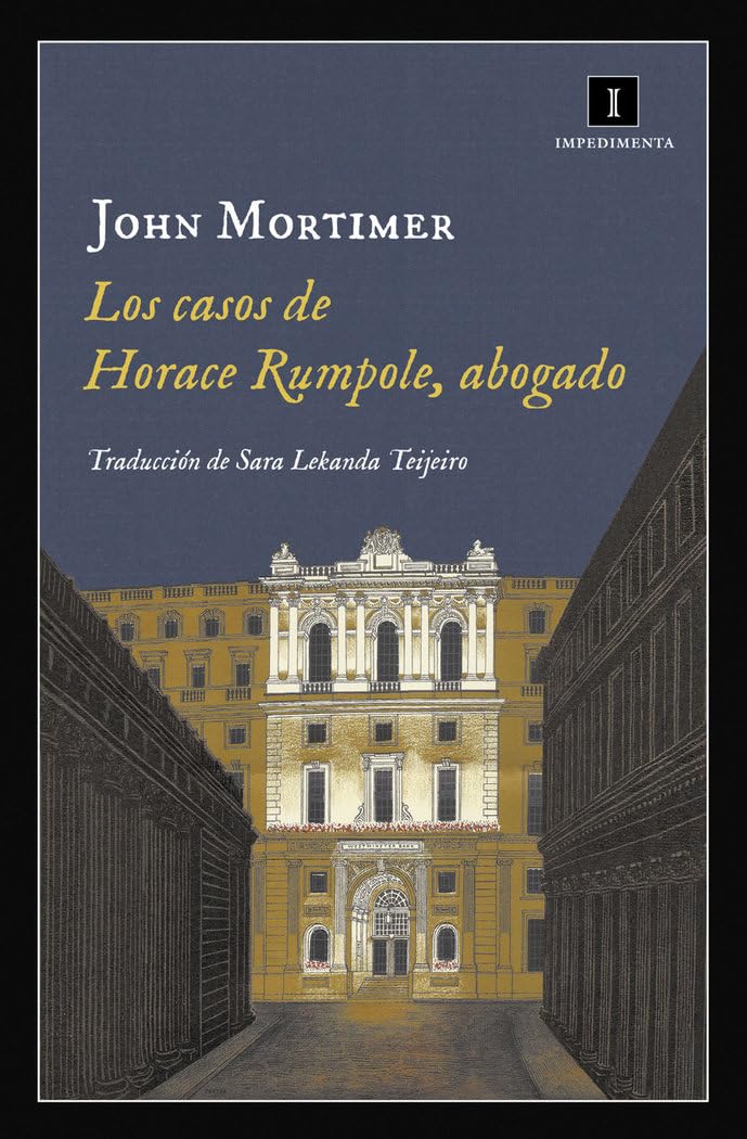 Los casos de Horace Rumpole, abogado (Impedimenta, Band 152) Contemporary literature