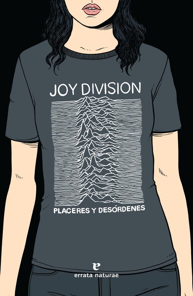 Joy Division. Placeres y desórdenes Contemporary literature
