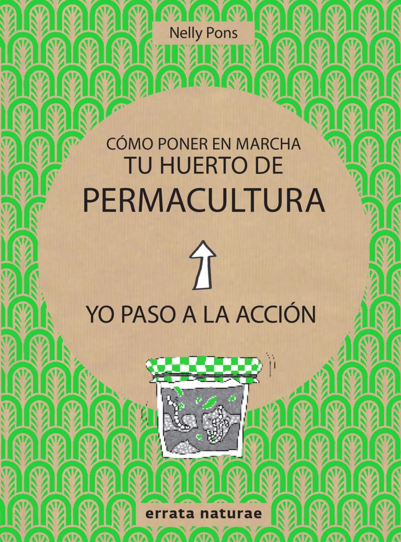 Cómo poner en marcha tu huerto de permacultura book