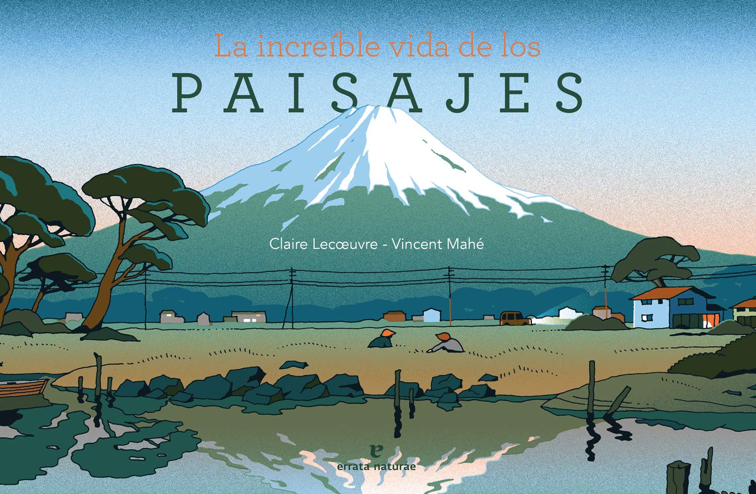 La increíble vida de los paisajes book