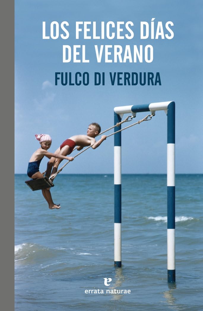 LOS FELICES DÍAS DEL VERANO Contemporary literature