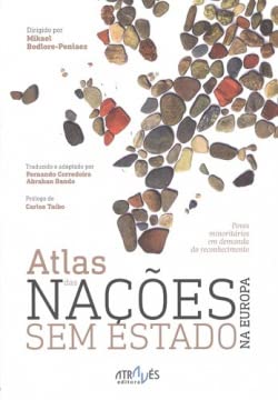 Atlas das Nações sem Estado na Europa : povos minoritários em demanda do reconhecimento (Através das Ideias, Band 9) Learning & Reference