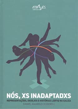 Nós, xs inadaptadxs.: Representações, desejos e histórias LGBTIQ na Galiza Books