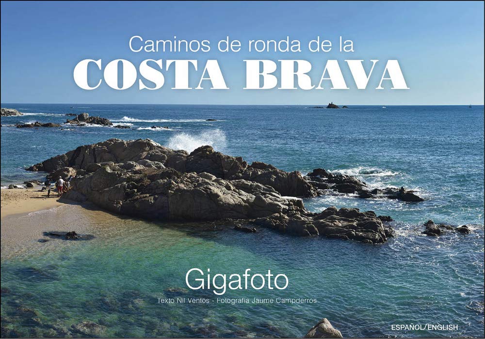Caminos de ronda de la Costa Brava : Gigafoto Social Sciences