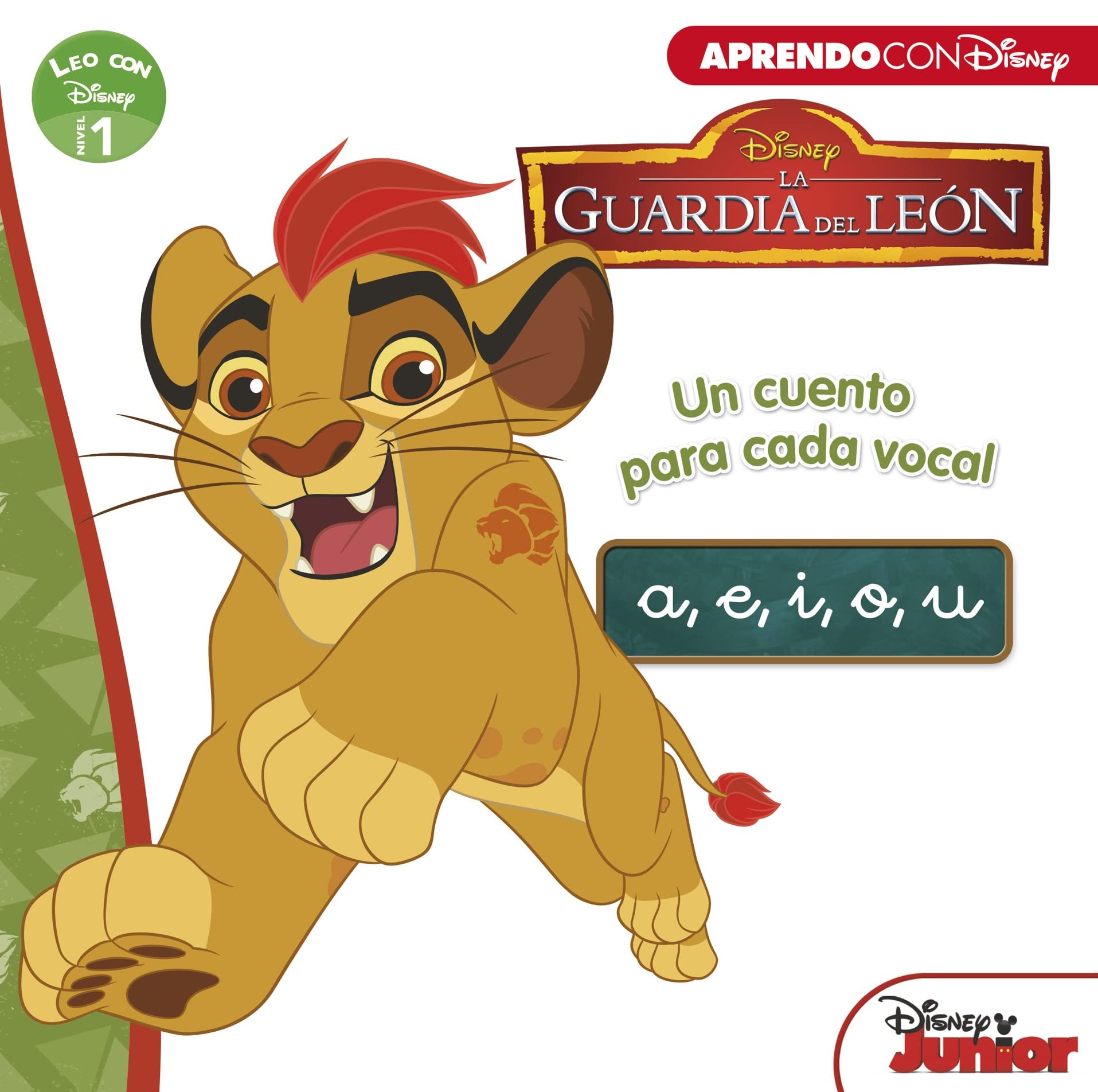 La guardia del león. Un cuento para cada vocal, a, e, i, o, u : leo con Disney, nivel 1 Social Sciences