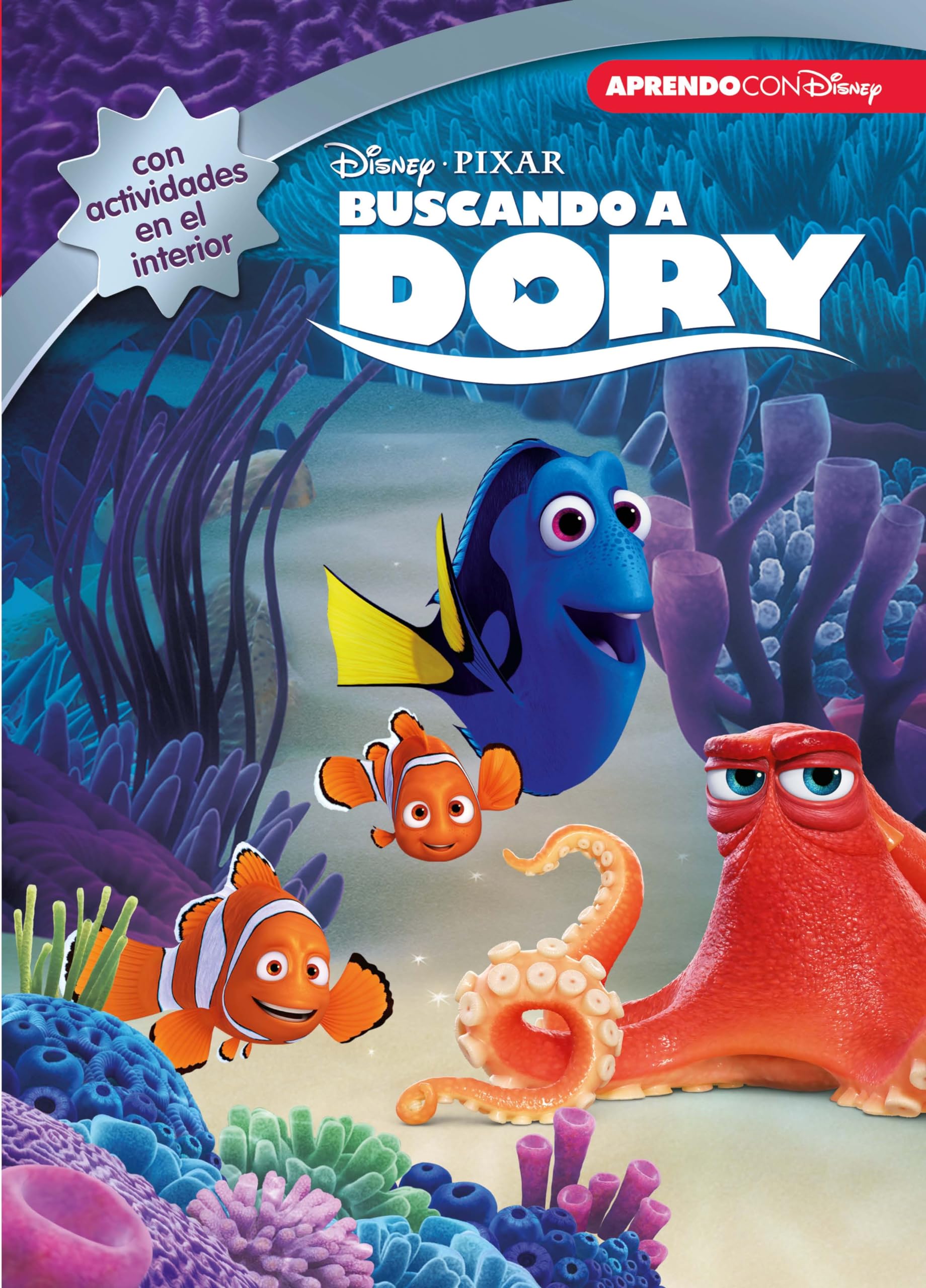 Buscando a Dory (Disney-Pixar. La historia completa): Con actividades educativas en el interior book
