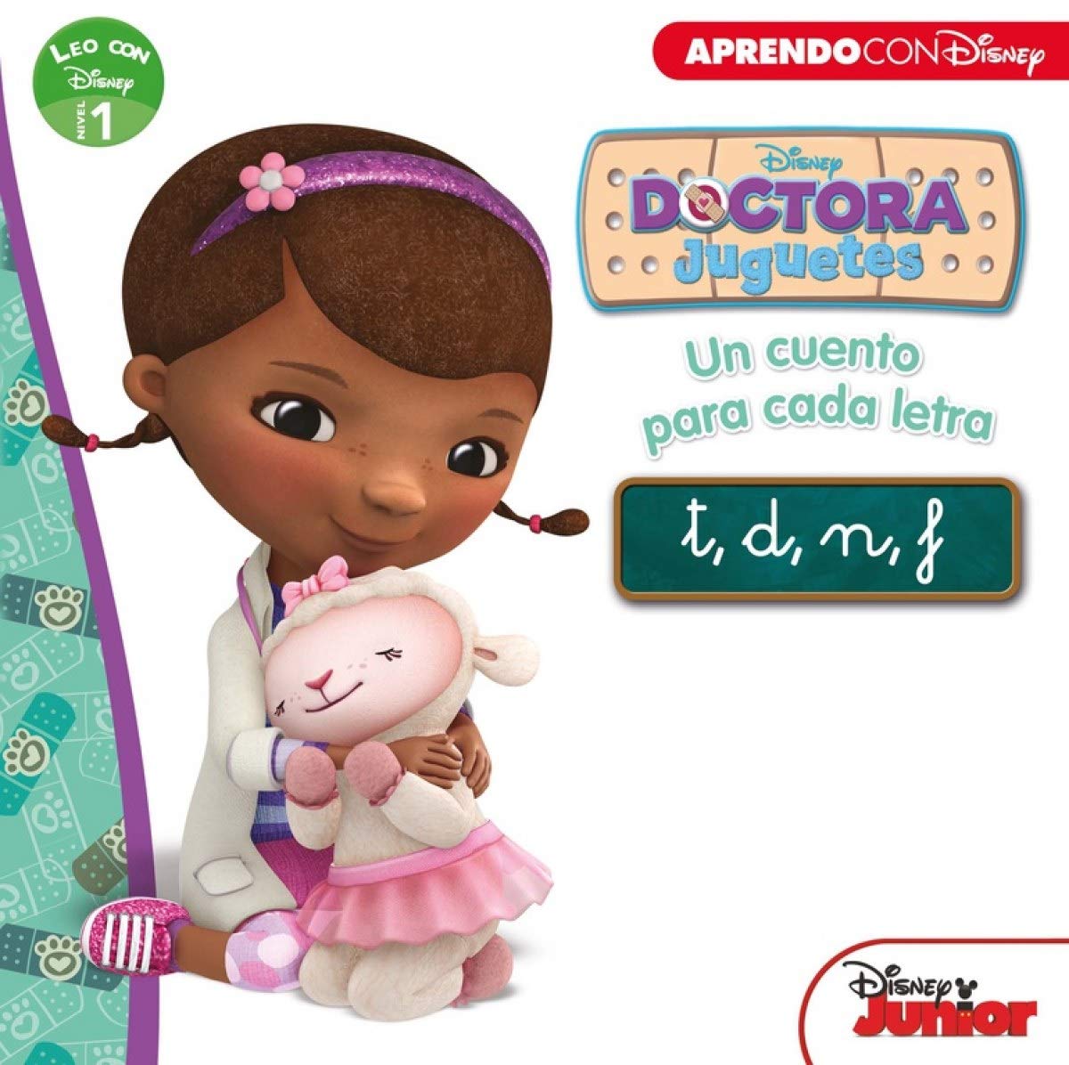 Doctora Juguetes. Un cuento para cada letra : T, D, N, F : leo con Disney nivel 1 Social Sciences