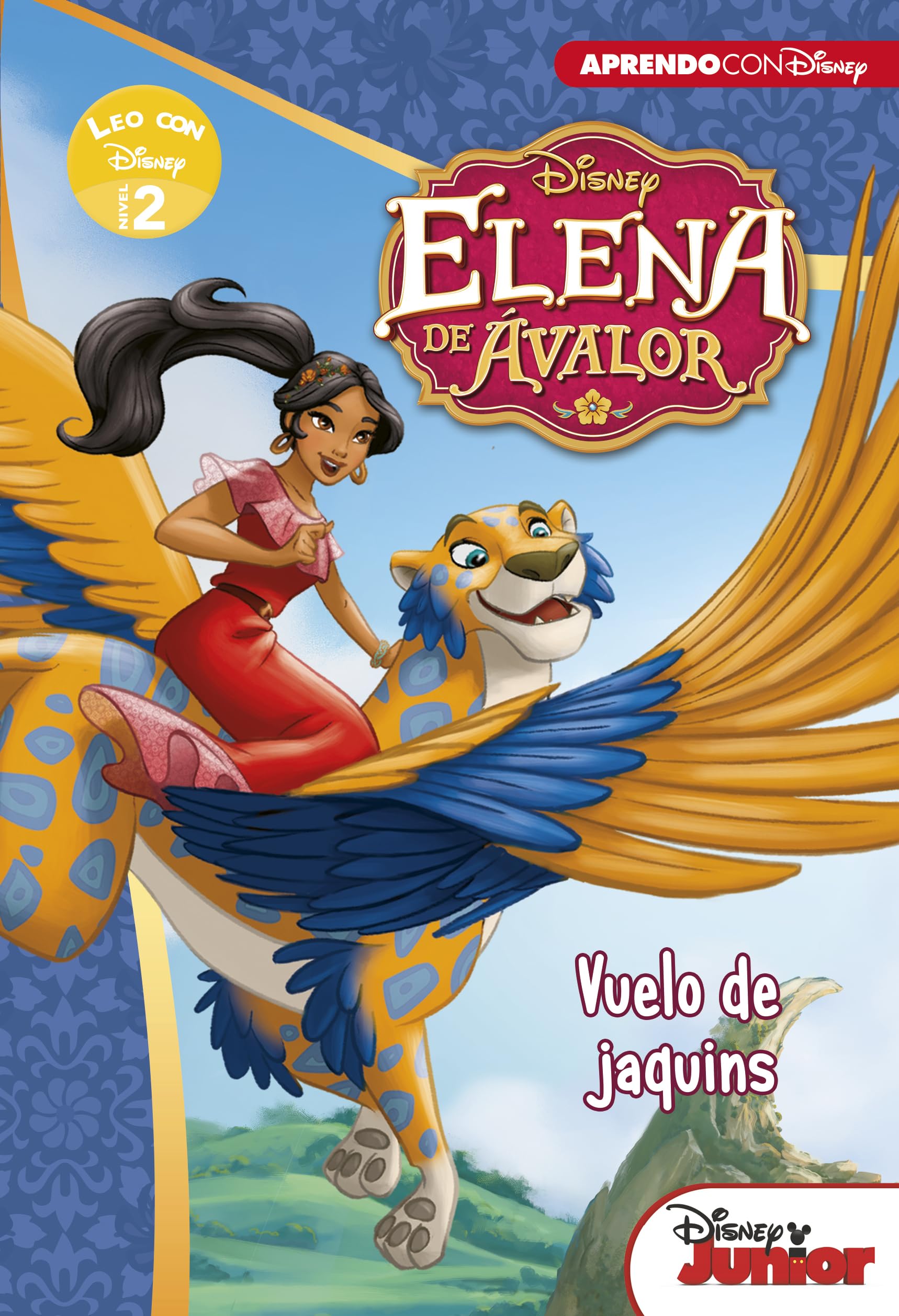 Elena de Avalor. Leo con Disney (Nivel 2). Vuelo de jaquins (Disney. Lectoescritura) (Aprendo con Disney) Fairy Tales & Legends