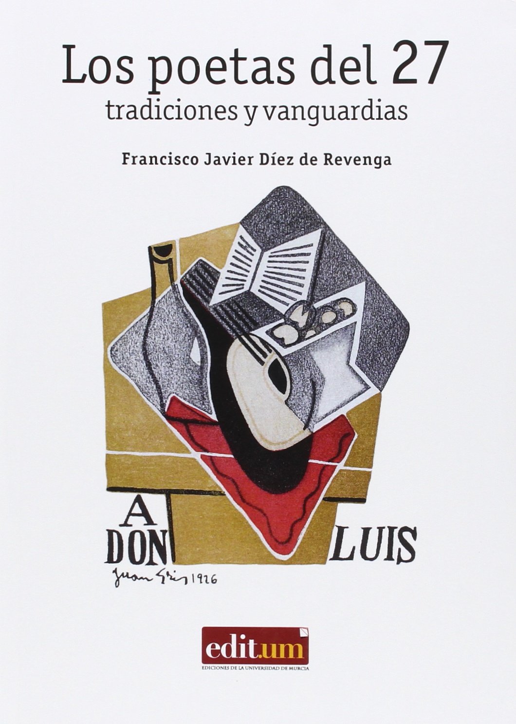 Los Poetas del 27: tradiciones y vanguardias Contemporary literature