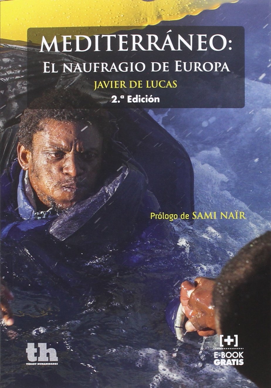 Mediterráneo: El naufragio de Europa 2ª Edición 2016 book