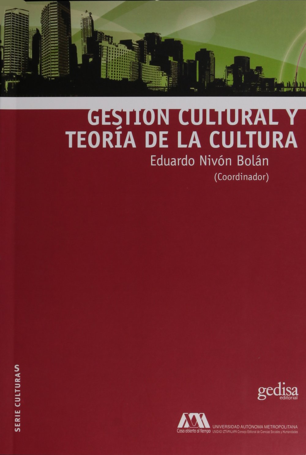 Gestión cultural y teoría de la cultura (CULTURAS / Sociología de la cultura, Band 310021) Books