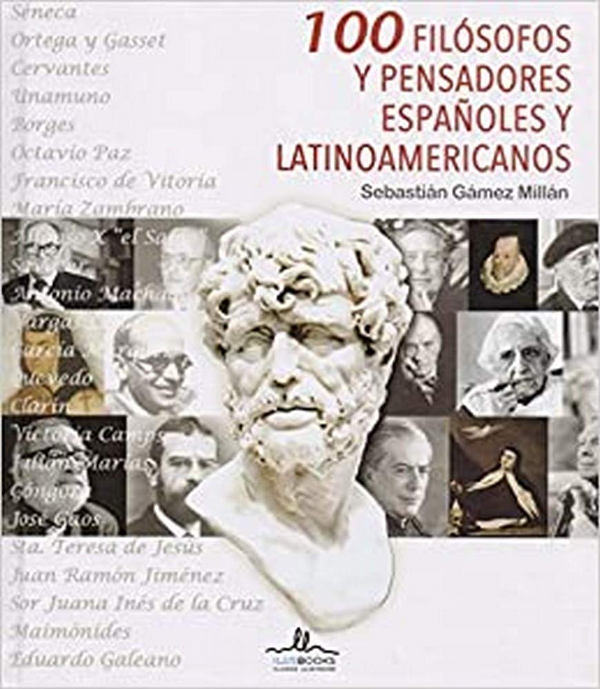 100 filósofos y pensadores españoles y latinoamericanos Philosophy
