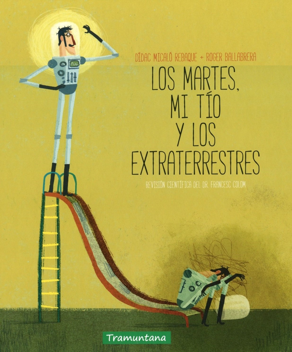LOS MARTES MI TÍO Y LOS EXTRATERRESTRES book