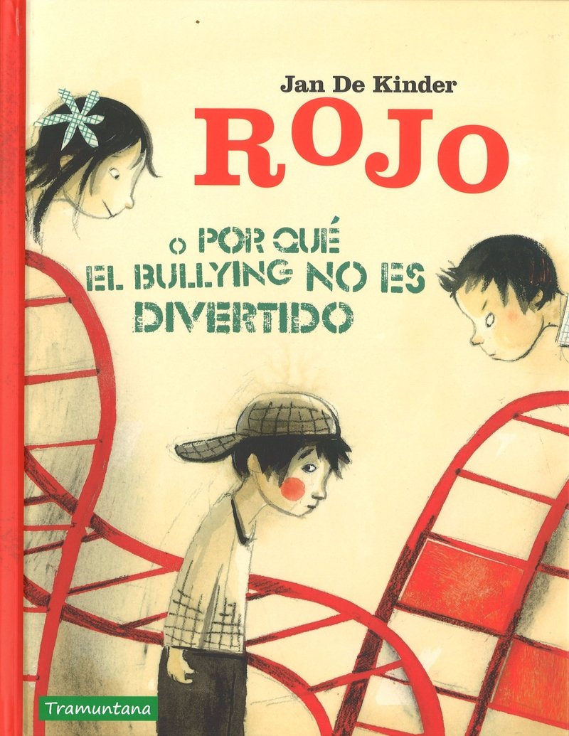 Rojo o Porqué el bullyng no es divertido Social Sciences