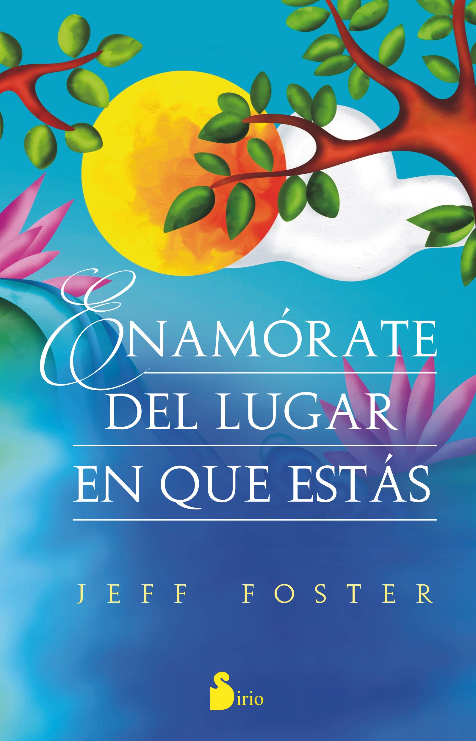 Enamorate del Lugar En Que Estas book