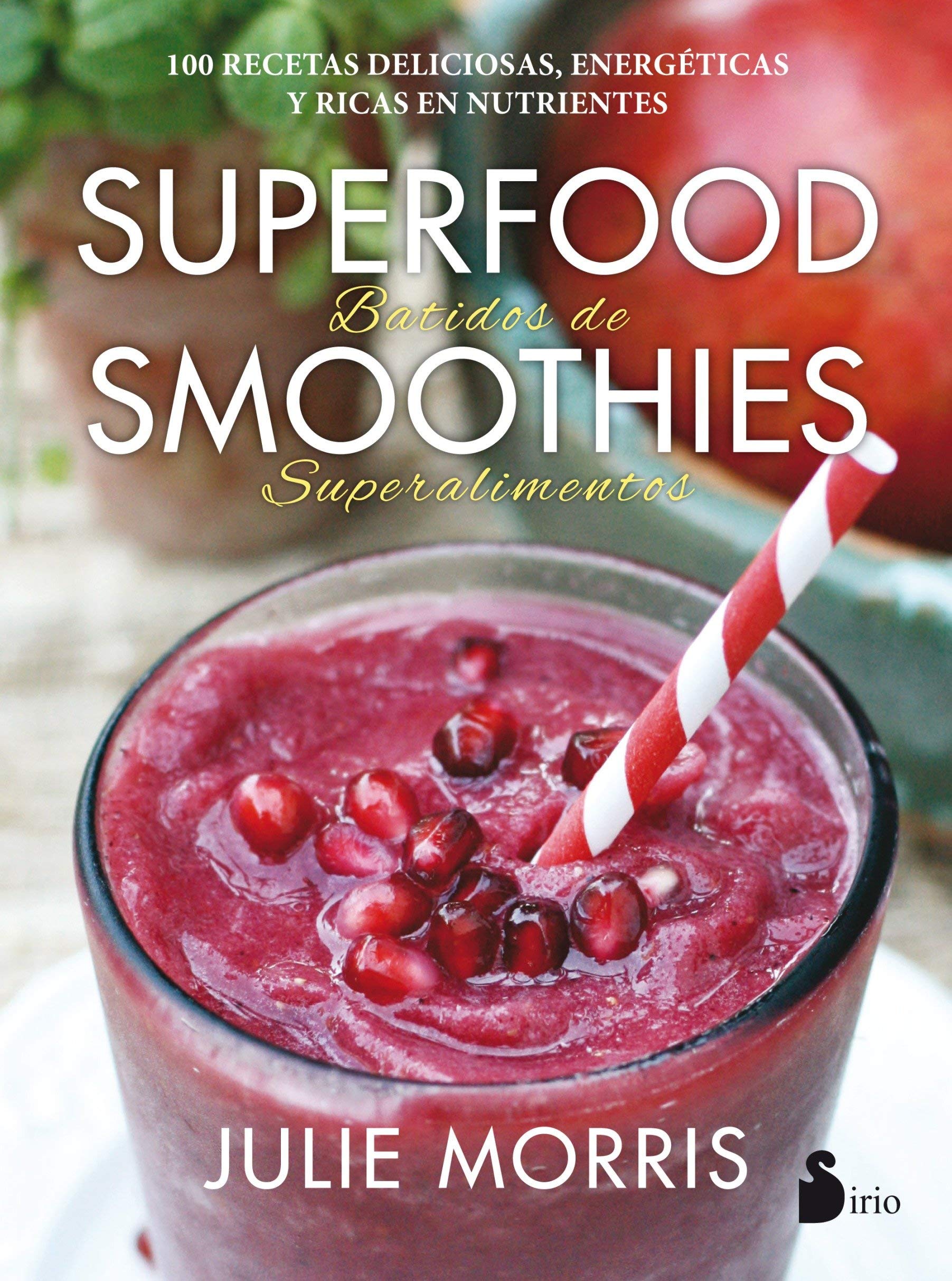 Superfood smoothies : batidos de superalimentos Leisure, Home & Garden
