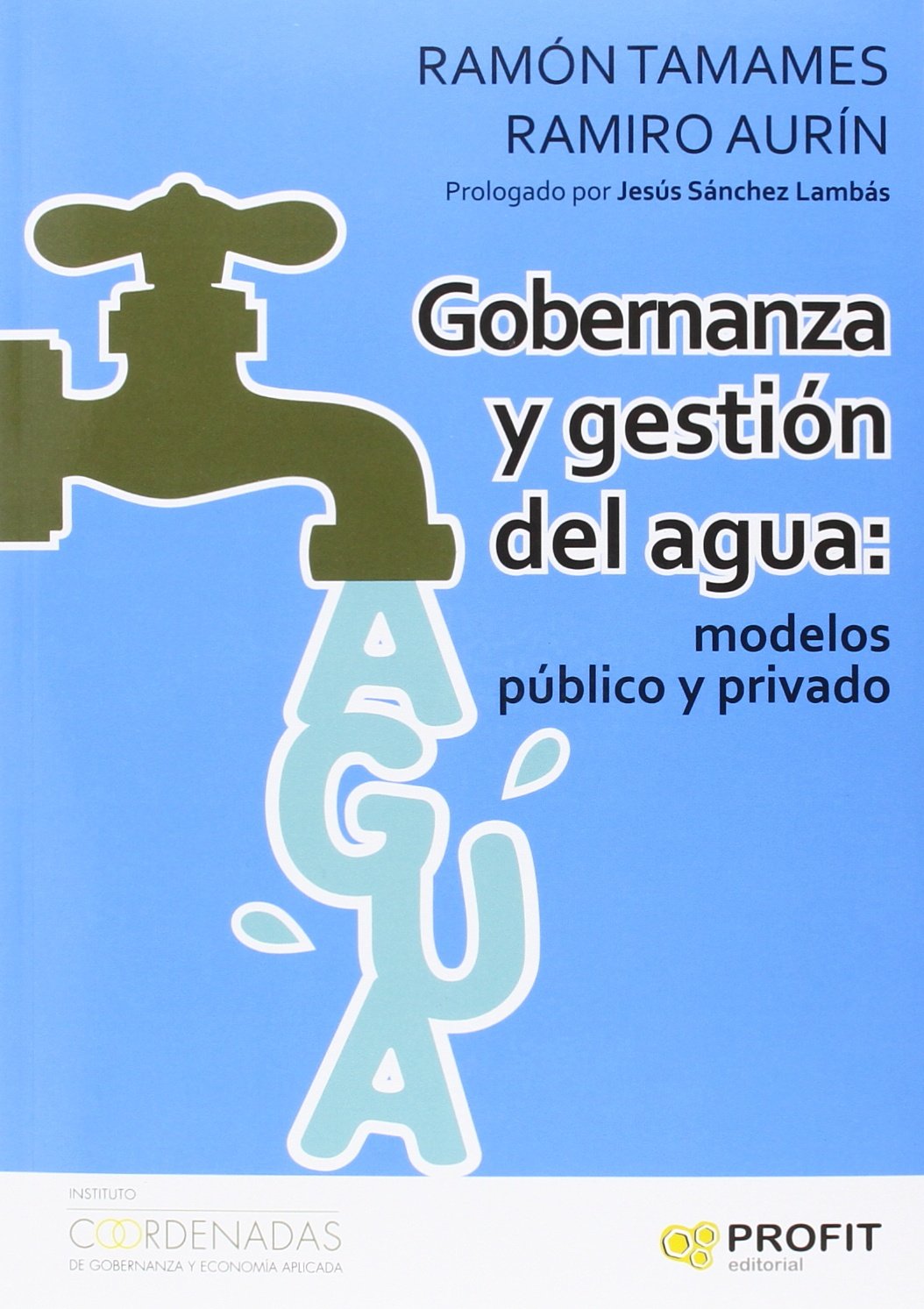 Gobernanza y gestión del agua : modelos público y privado Mathematics