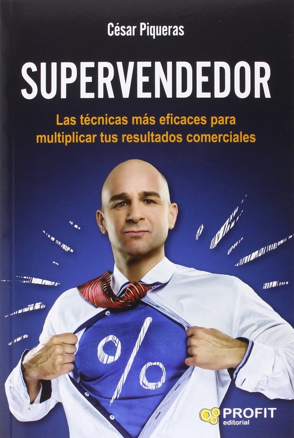 Supervendedor : las técnicas más eficaces para multiplicar tus resultados comerciales Business, Finance & Career