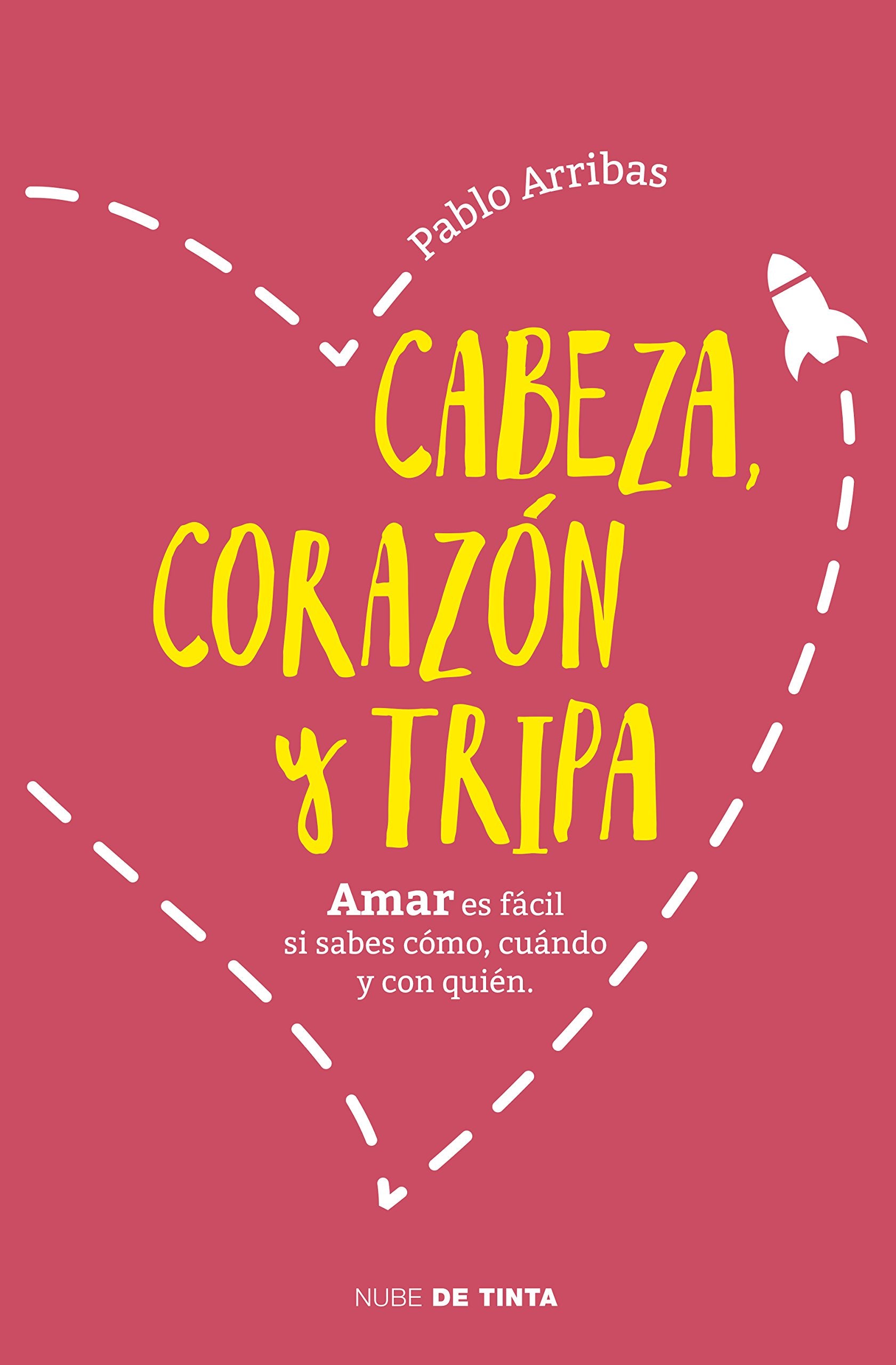 Cabeza, corazón y tripa : amar es fácil si sabes cómo, cuándo y con quién (Nube de Tinta) Education