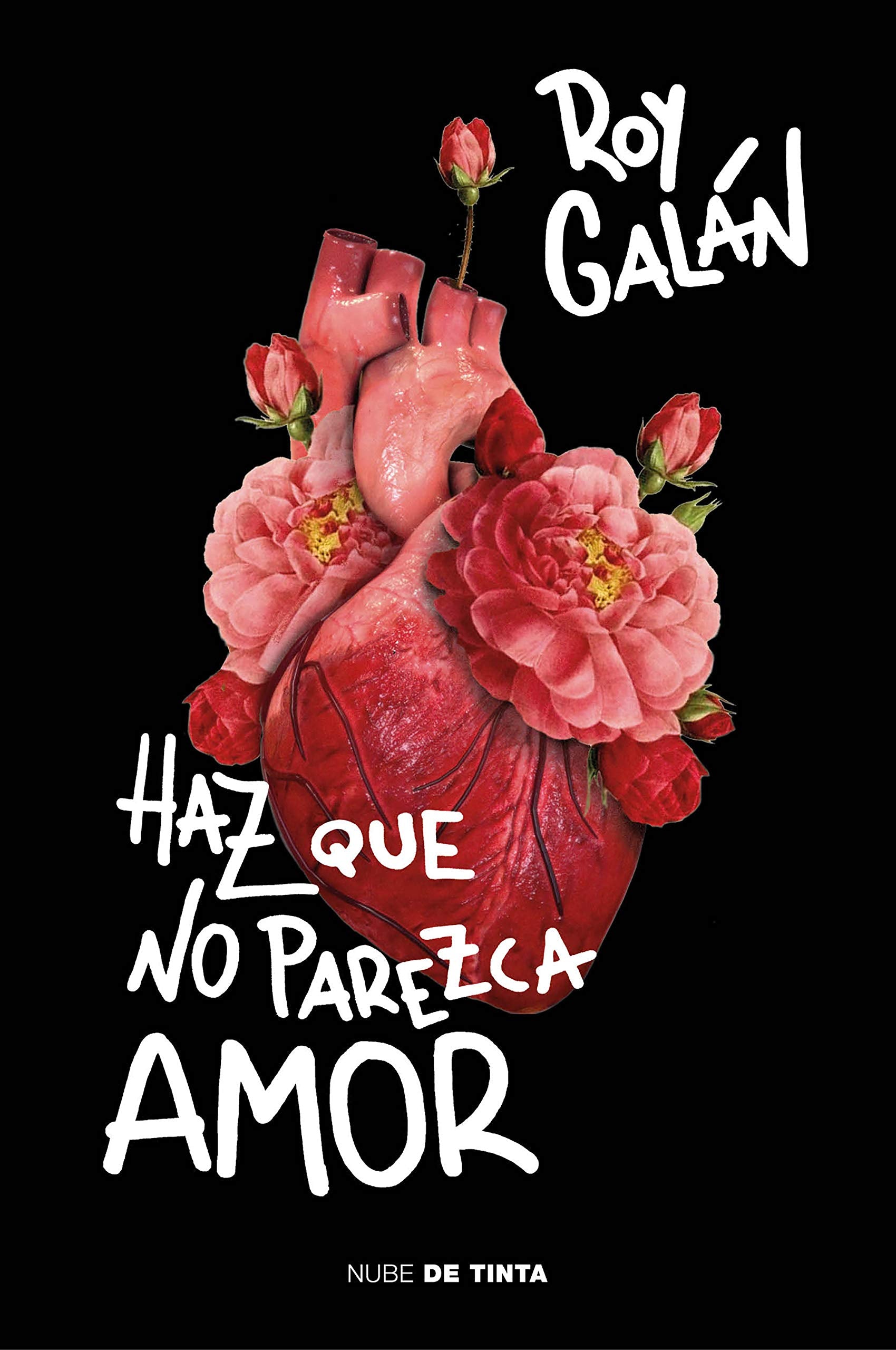 Haz que no parezca amor (Nube de Tinta) Eroticism