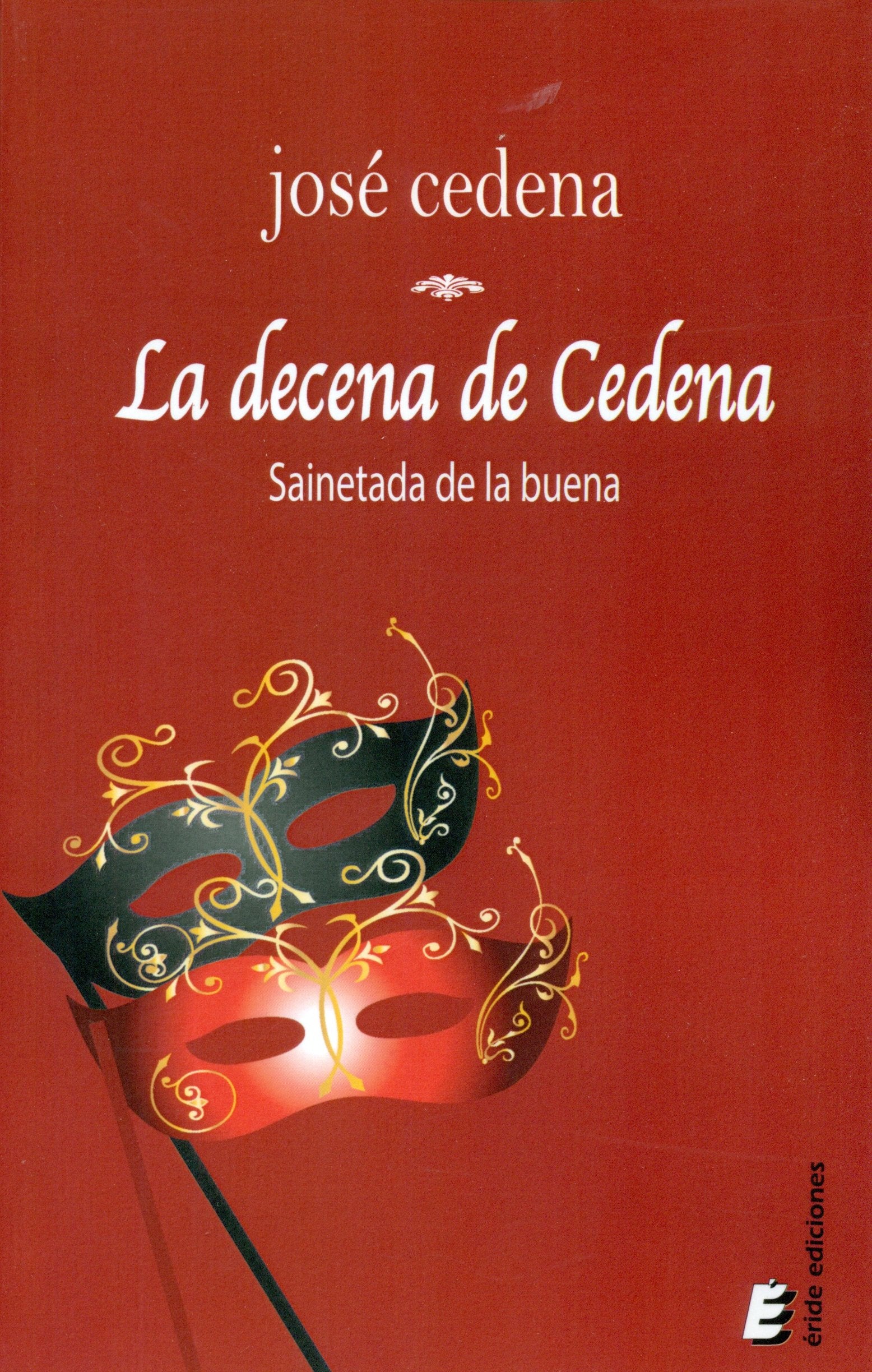 La decena de Cedena : sainetada de la buena Non-fiction