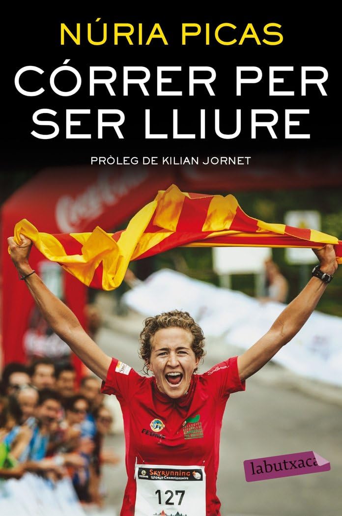 Córrer per ser lliure: Pròleg de Kilian Jornet (LABUTXACA) Leisure & Fun