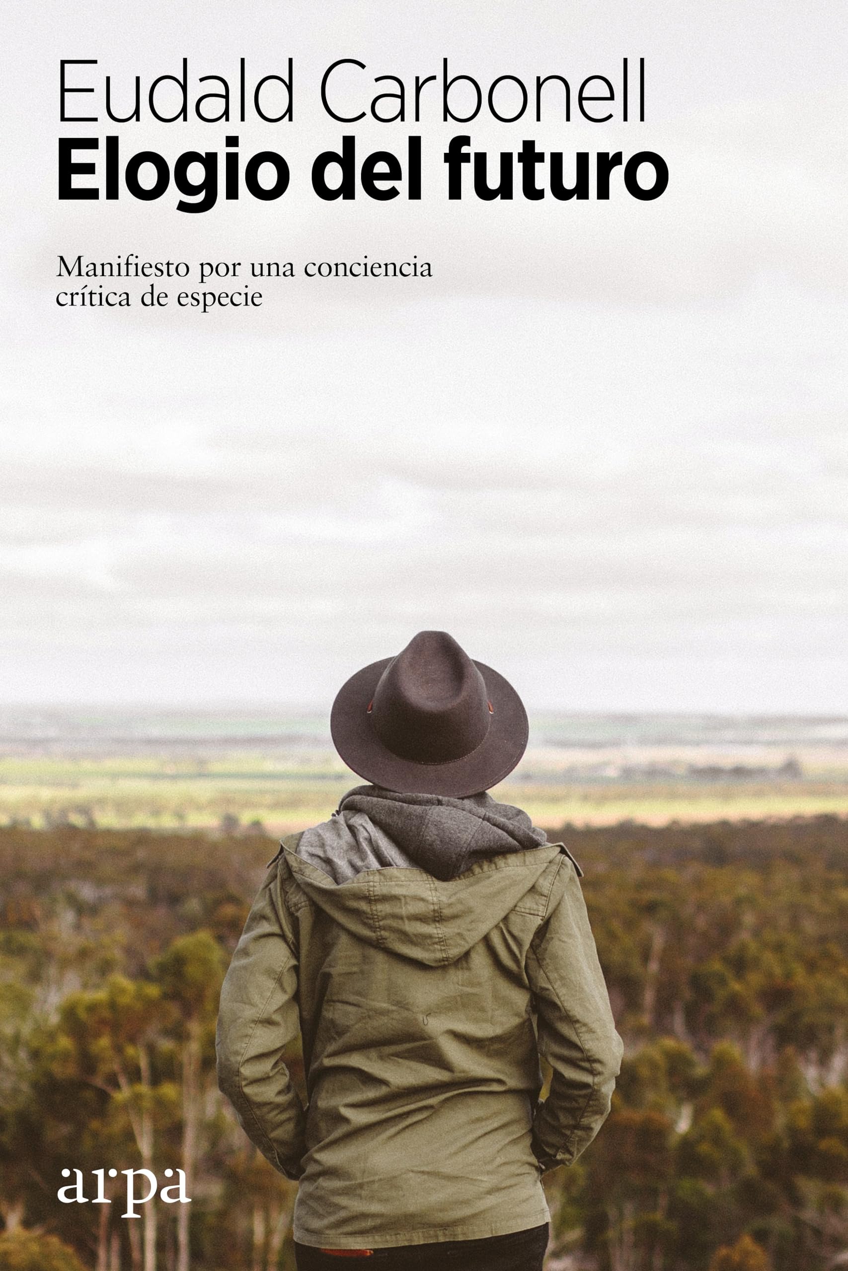 Elogio del futuro: Manifiesto por una conciencia crítica de especie book