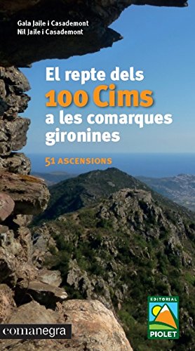 El repte dels 100 Cims a les comarques gironines book