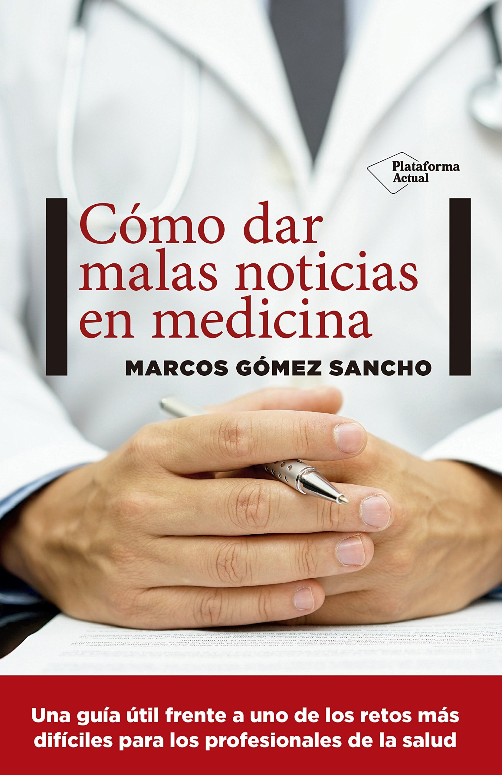 Cómo dar malas noticias en medicina book