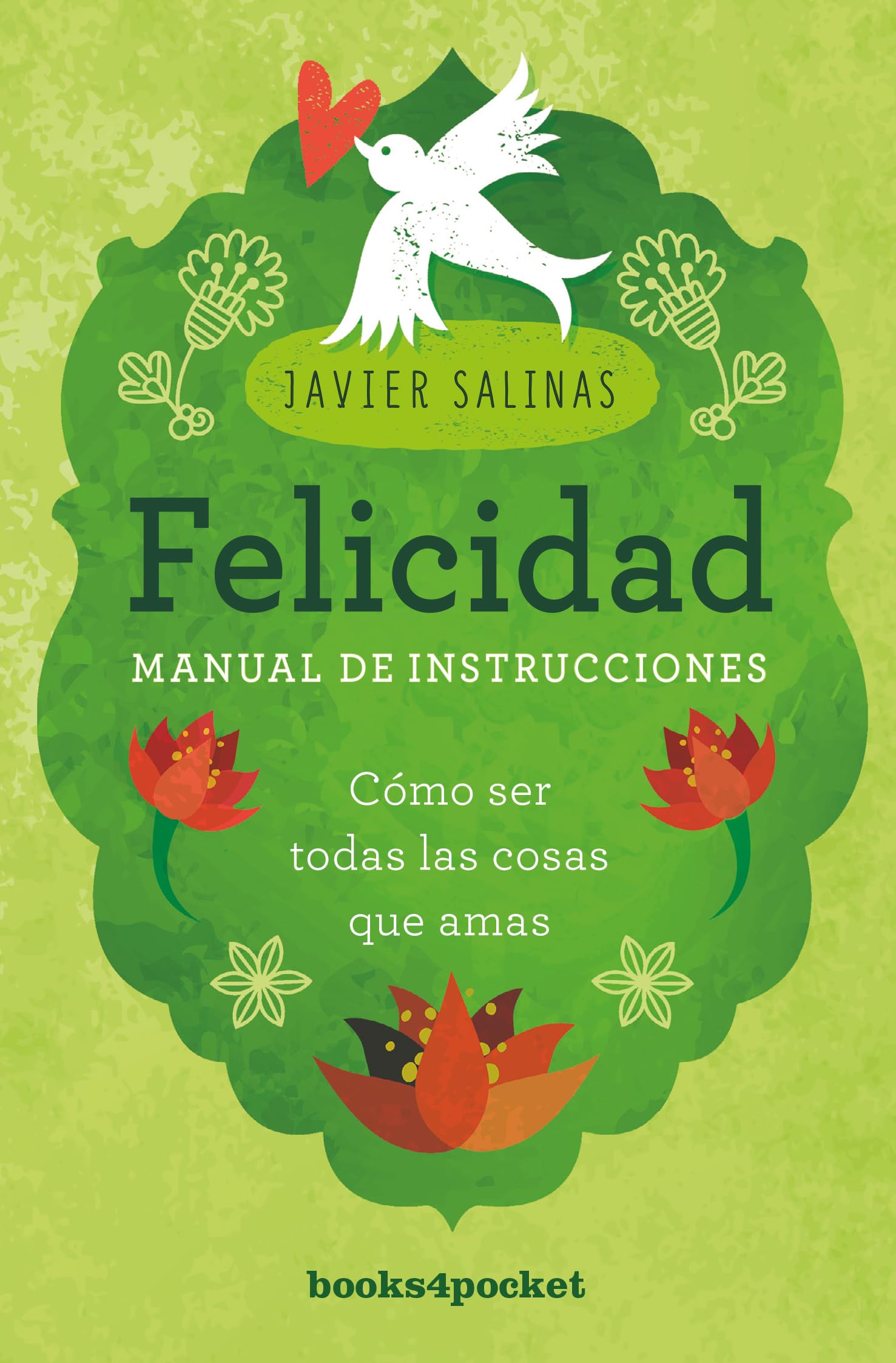 Felicidad, Manual de Instrucciones book