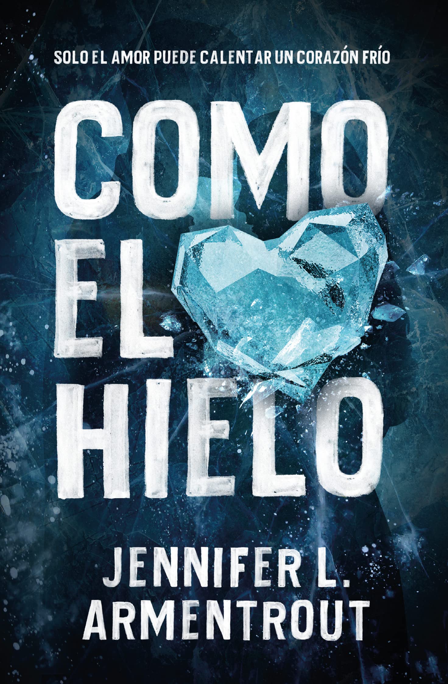 Como el hielo (Books4pocket romántica) Contemporary literature