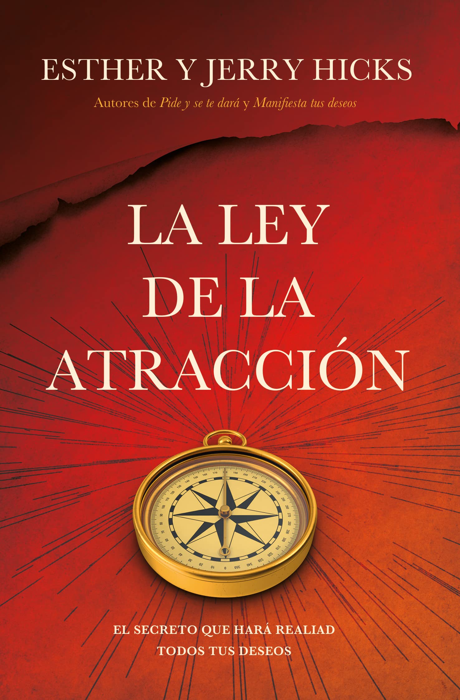 La ley de la atracción: El secreto que hará realidad todos tus deseos book