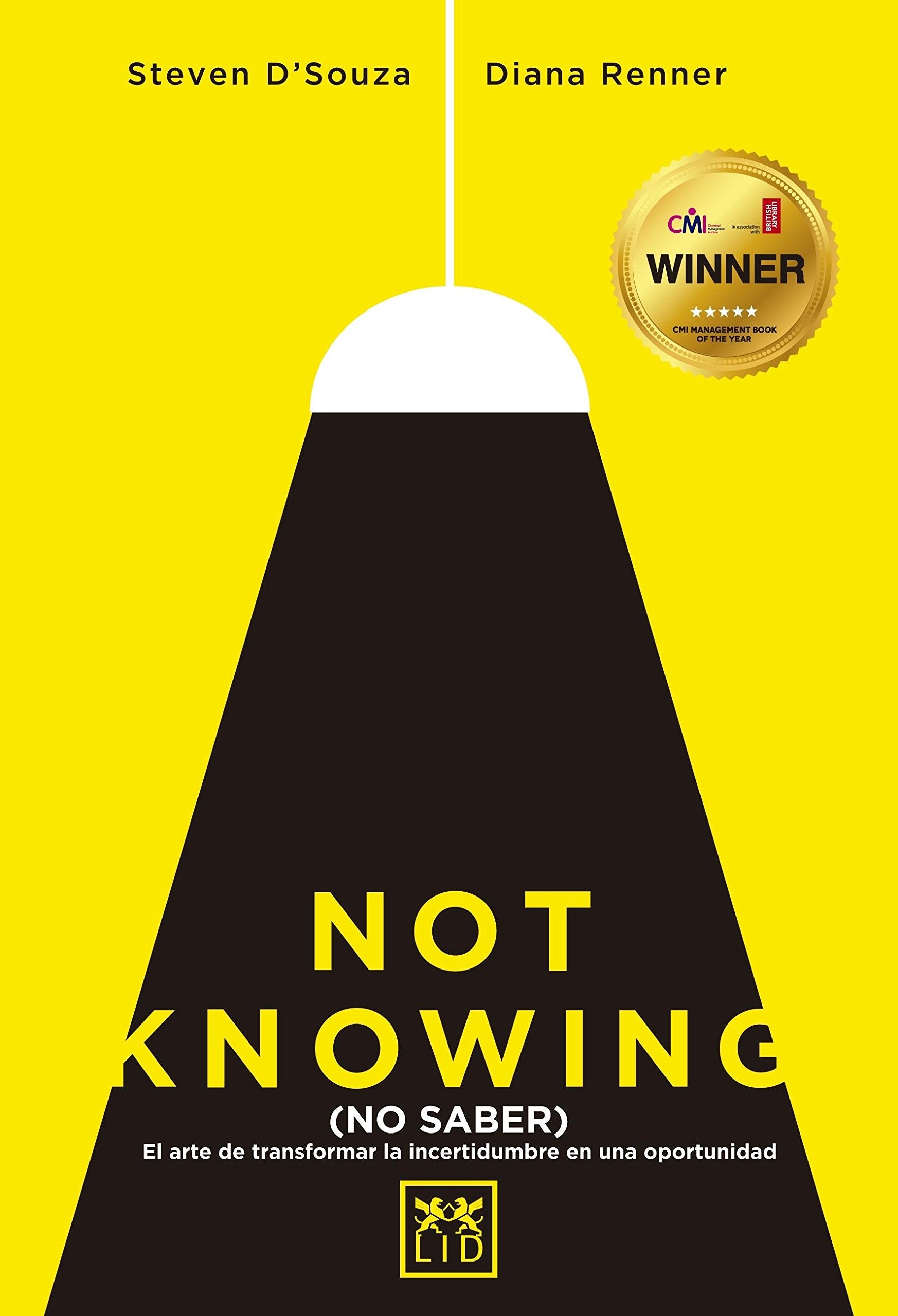 Not Knowing (Español): El Arte de Transformar La Incertidumbre En Una Oportunidad (Acción Empresarial) Business, Finance & Career
