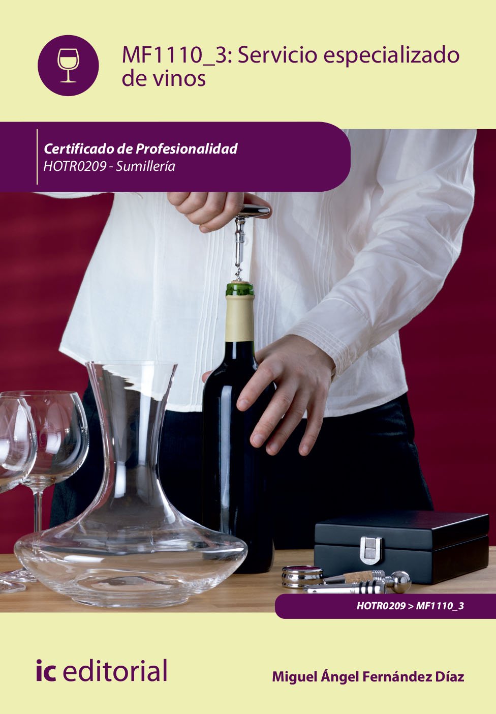 Servicio especializado de vinos : sumillería Study Guides