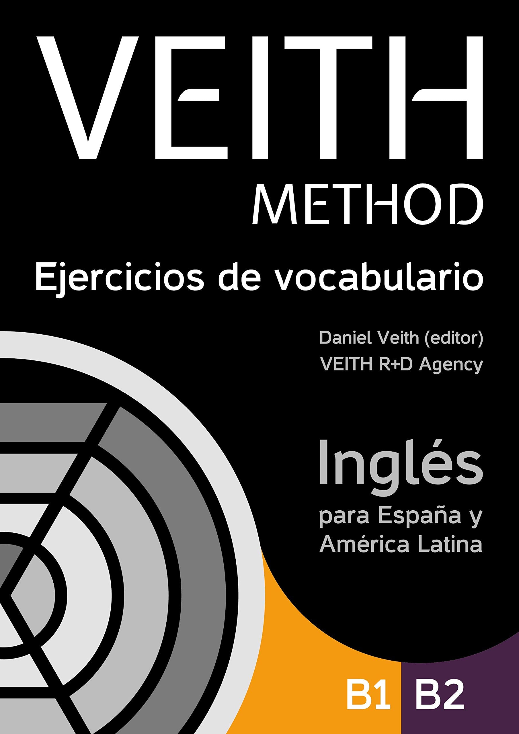 VEITH Method. Inglés para España y América Latina. Ejercicios de vocabulario. Niveles VEITH B1/B2. Books