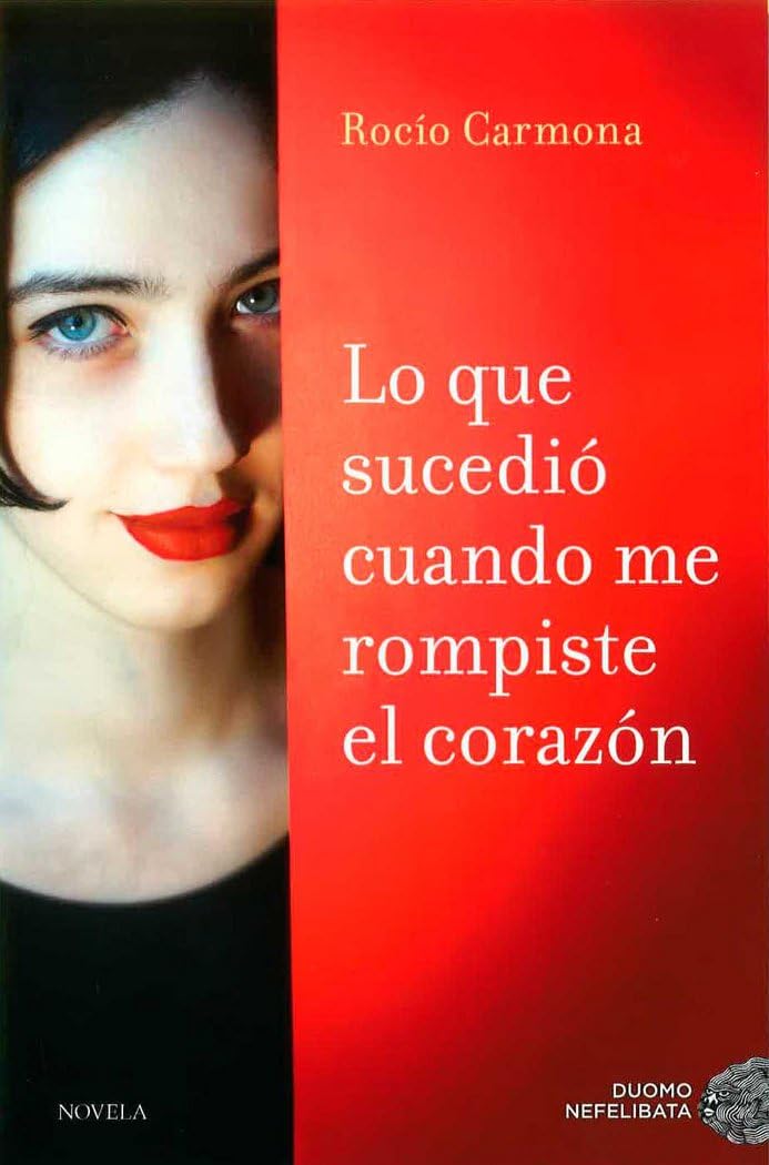 Lo que sucedió cuando me rompiste el corazon book