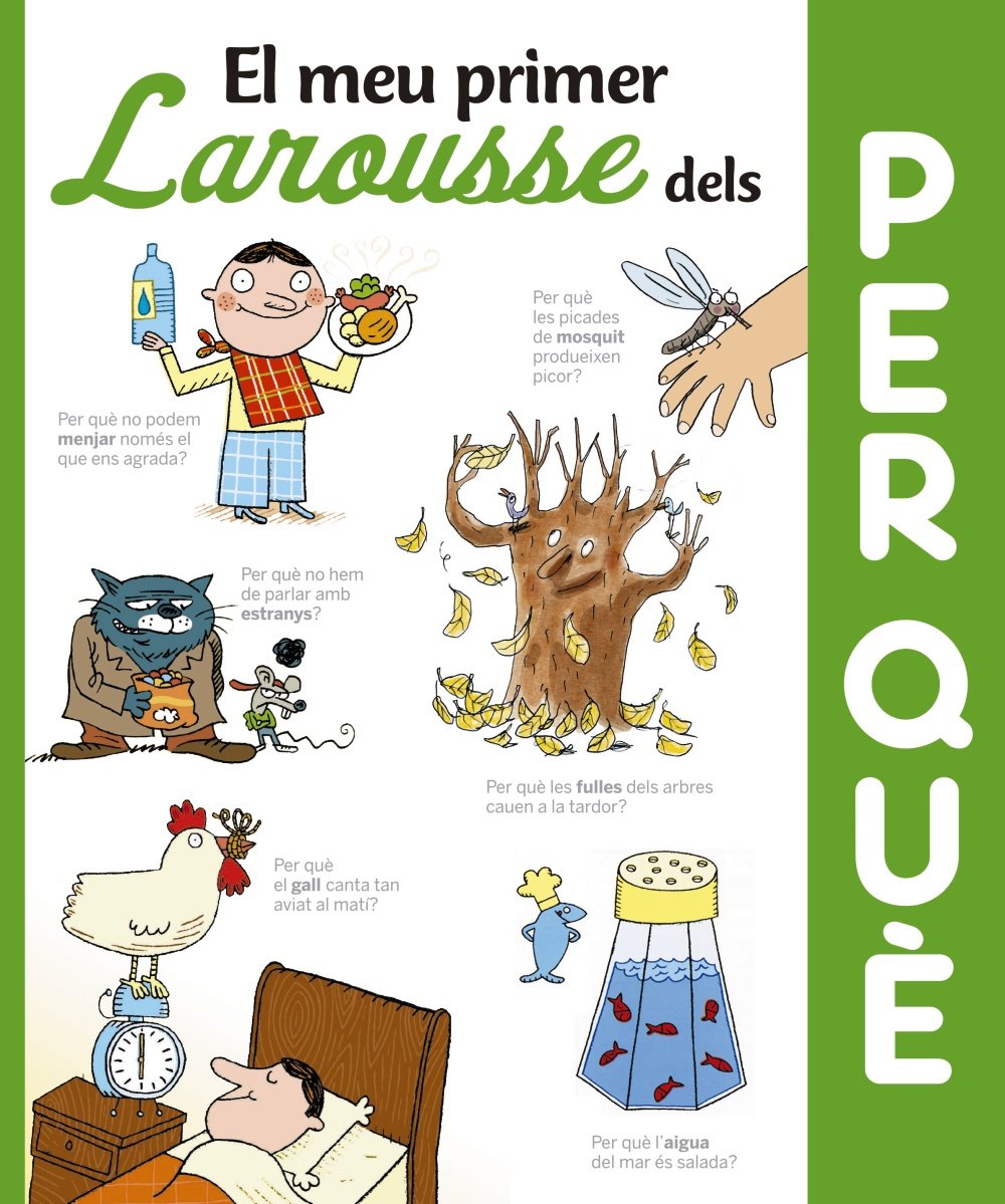 El meu primer Larousse dels per què? (LAROUSSE - Infantil / Juvenil - Catalán - A partir de 8 años) Novels & Short Stories