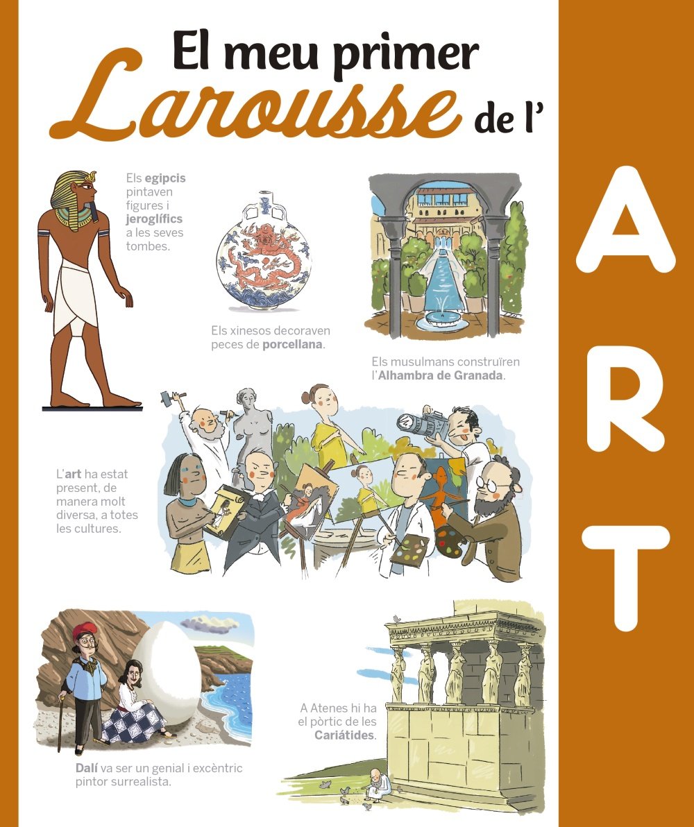 El meu primer Larousse de l'art (LAROUSSE - Infantil / Juvenil - Catalán - A partir de 8 años) Social Sciences