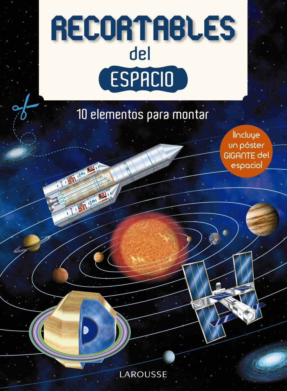 Recortables del espacio (Larousse - Infantil / Juvenil - Castellano - A Partir De 3 Años - Libros Singulares) Social Sciences