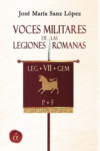 Voces militares de las legiones romanas Politics & History