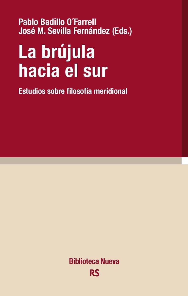 La brújula hacia el sur: Estudios sobre filosofía meridional book