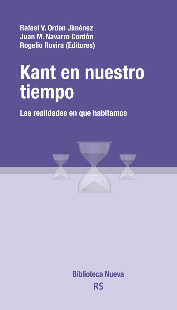 Kant en nuestro tiempo : las realidades en que habitamos book
