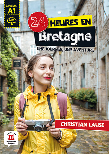 24 heures en Bretagne : une journée, une aventure : niveau A1 Foreign Languages ​​& Dictionaries