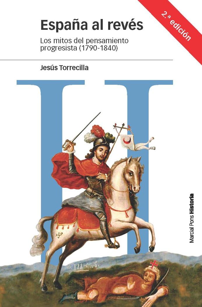 España al revés : los mitos del pensamiento progresista, 1790-1840 (Estudios, Band 123) Social Sciences