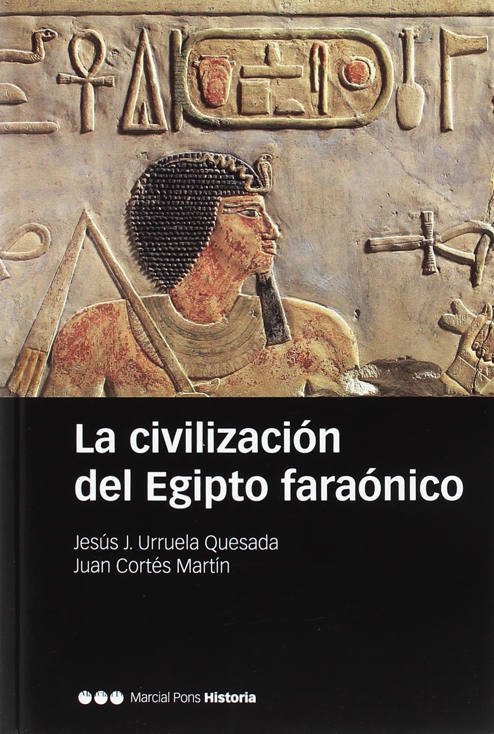 La civilización del Egipto farónico (Manuales) Social Sciences
