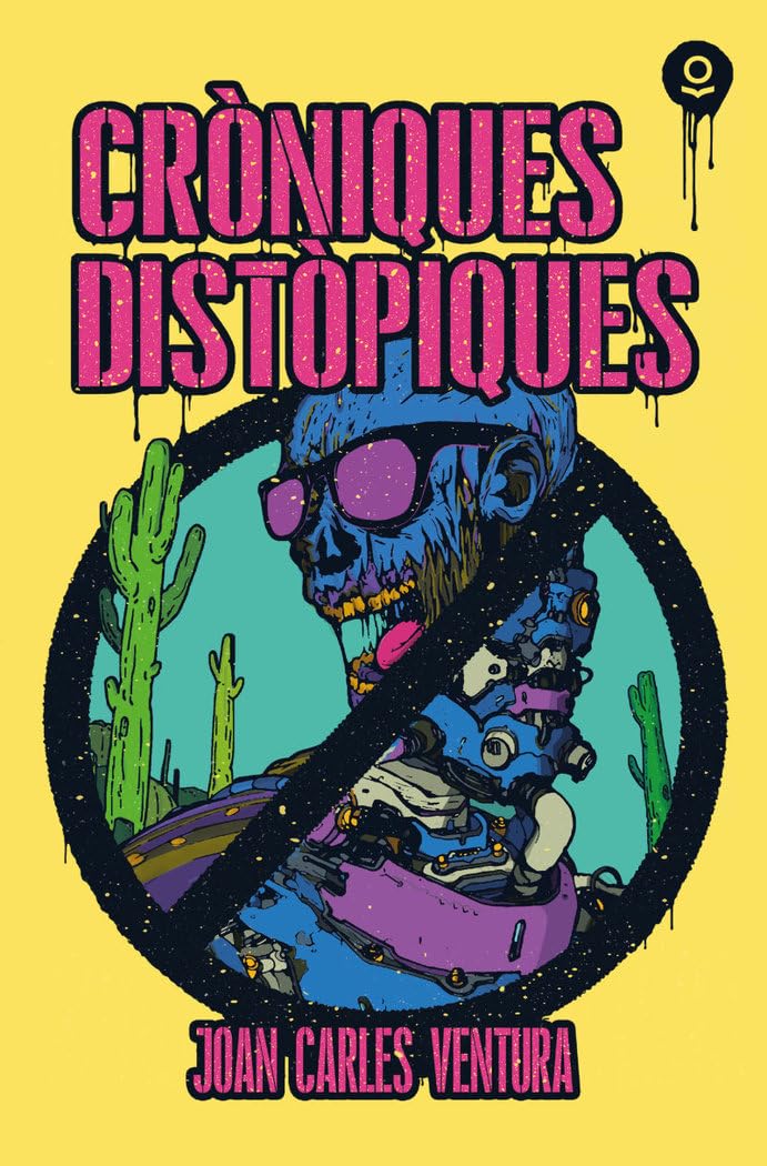 Cròniques distòpiques Novels & Short Stories