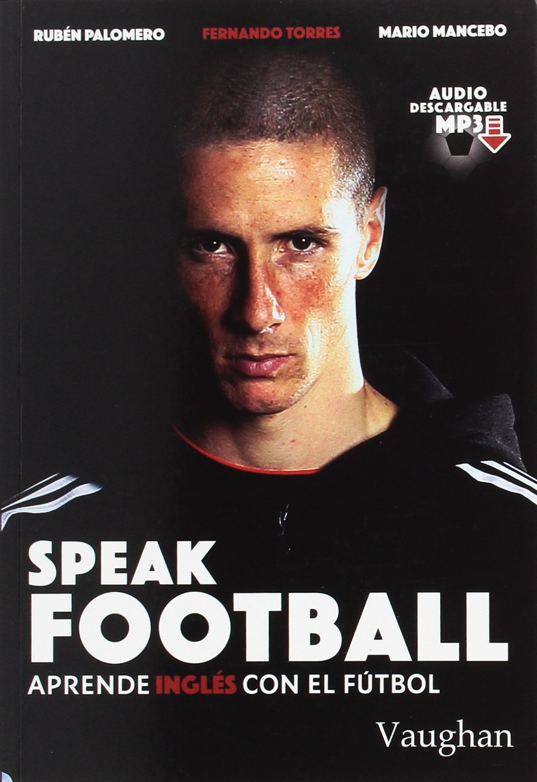 Speak Football: Aprende inglés con el fútbol Foreign Languages ​​& Dictionaries