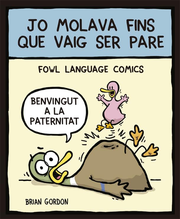 Jo molava fins que vaig ser pare : Fowl Language (Bridge, Band 25) Leisure, Home & Garden