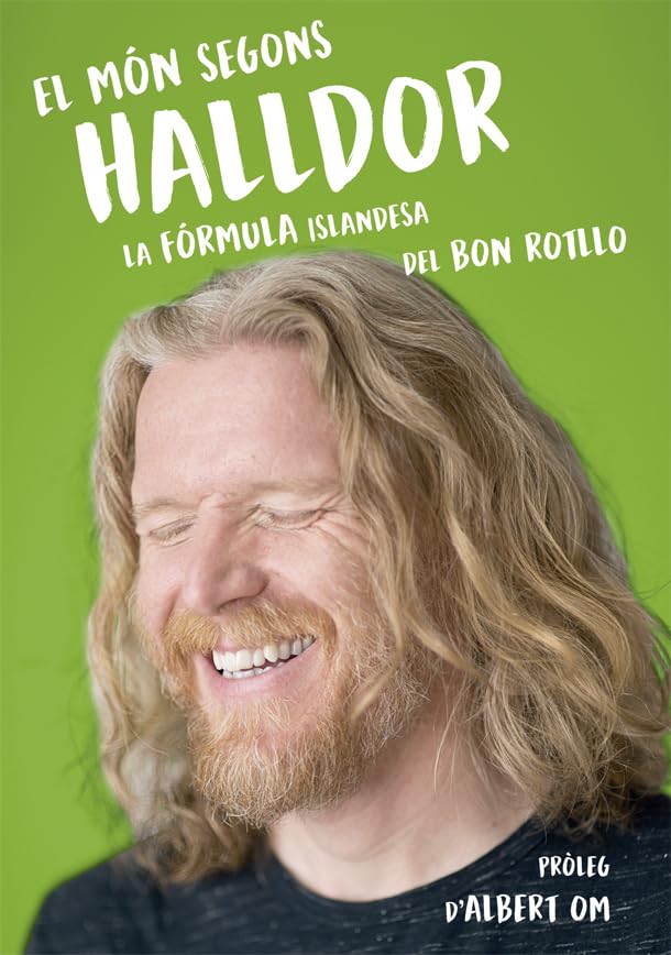 El món segons Halldor : la fórmula secreta islandesa del bon rotllo Leisure, Home & Garden