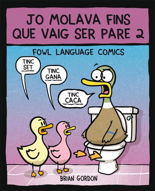 Jo molava fins que vaig ser pare 2: Fowl Language (Bridge, Band 41) Social Sciences